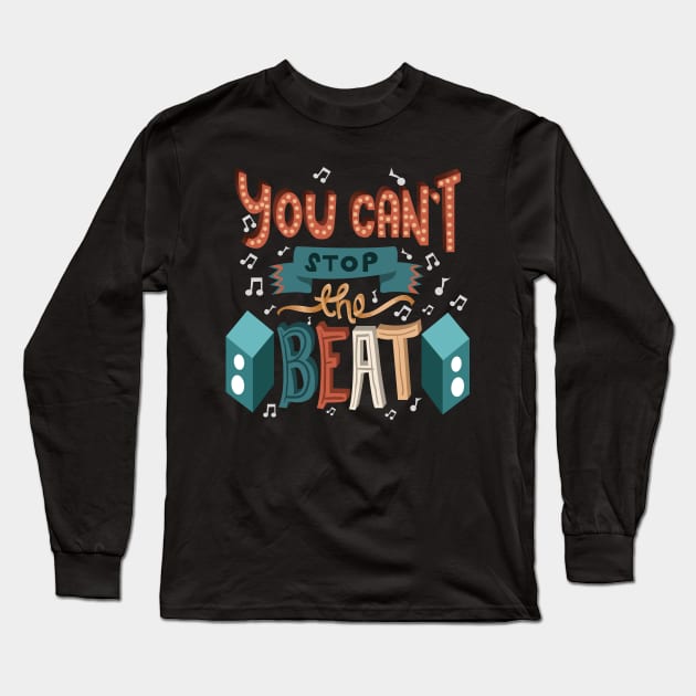 Hairspray Musical. You Can't Stop The Beat. Long Sleeve T-Shirt by KsuAnn